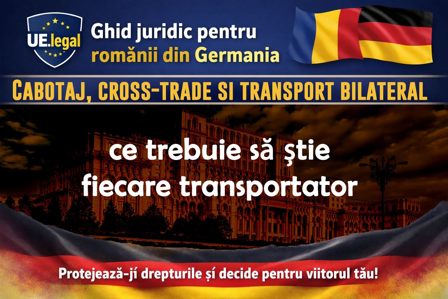 Cabotaj, cross-trade și transport bilateral – ce trebuie să știe fiecare transportator